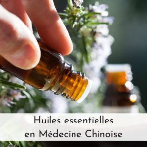 huiles essentielles médecine chinoise