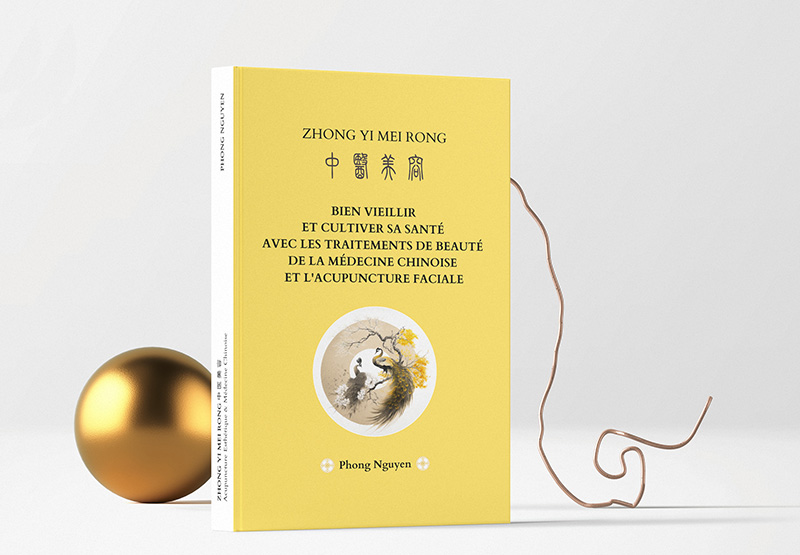 La pochette avant du livre de Phong Nguyen Zhong Yi Mei Rong 中医美容 – Bien vieillir et cultiver sa santé avec les traitements de beauté de la médecine chinoise et l’acupuncture faciale